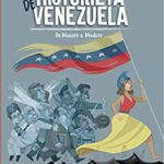 Historieta de Venezuela – Laureano Márquez y Eduardo Sanabria