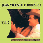 Concierto en la llanura / La Potranca Zaina – Juan Vicente Torrealba