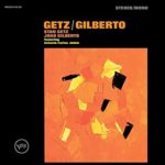 The Girl From Ipanema – Stan Getz y João Gilberto