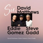 Get over It – David Matthews, Eddie Gómez y Steve Gadd