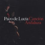 La Chiquita Piconera – Paco de Lucía