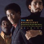 Everybody Plays The Fool – The Main Ingredient