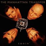 Let’s Hang On – The Manhattan Transfer