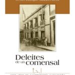 Deleites de un comensal: cien años de gastronomía Caraqueña – Jesús Enrique Mazzei Berti