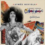 Donde Estabas Anoche (feat. Septeto Santiaguero) – Aymee Nuviola