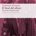 El final del affaire – Graham Greene