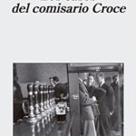 Los casos del comisario Croce – Ricardo Piglia