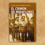 El crimen de Miraflores – Jimeno José Hernández Droulers