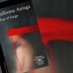 Salvar el fuego – Guillermo Arriaga Jordán