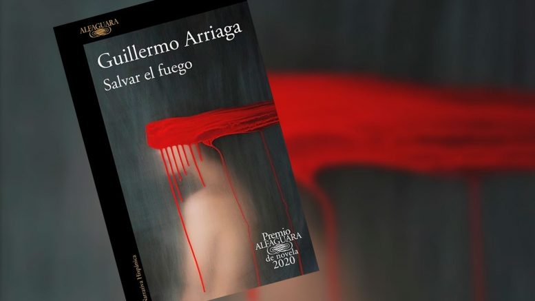 Salvar el fuego - Guillermo Arriaga Jordán