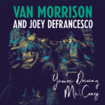Miss Otis Regrets – Van Morrison y Joey DeFrancesco