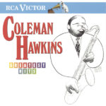 Body and Soul – Coleman Hawkins