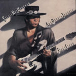 Texas Flood – Stevie Ray Vaughan y Double Trouble