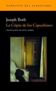 La Cripta de los Capuchinos - Joseph Roth