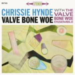 How Glad I Am (with the Valve Bone Woe Ensemble) – Chrissie Hynde