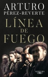 Línea de fuego - Arturo Pérez-Reverte