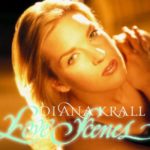 All Or Nothing At All – Diana Krall