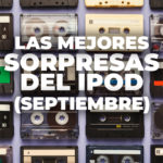 Lo mejor de Sorpresas del iPod 2020 (Septiembre)