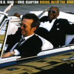 Hold On! I’m Comin’ – Eric Clapton & B.B. King