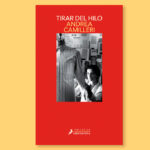 Tirar del hilo – Andrea Camilleri