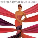 You and the Night and the Music – Julie London