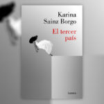 El Tercer País – Karina Sainz Borgo