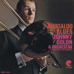 Boogaloo Blues – Johnny Colón & Orchestra