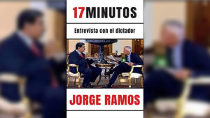 17 minutos: Entrevista con el dictador - Jorge Ramos Ávalos