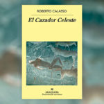 El Cazador Celeste – Roberto Calasso