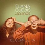 Tonada Del Cabrestero (feat. Aquiles Báez) – Eliana Cuevas