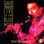 Blackbird (Live At The Blue Note) – Dave Valentin