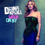 Walk On By – Diana Krall