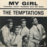 My Girl – The Temptations