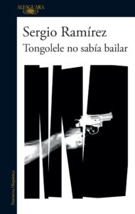 Tongolele no sabía bailar - Sergio Ramírez