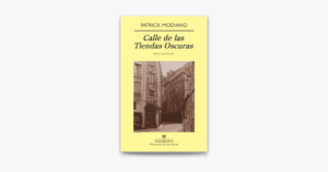 Calle de las tiendas oscuras - Patrick Modiano