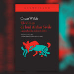 El crimen de Lord Arthur Savile: Una reflexión sobre el deber – Oscar Wilde