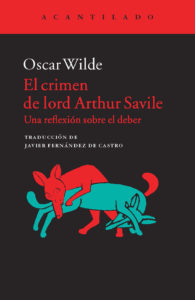 El crimen de Lord Arthur Savile: Una reflexión sobre el deber - Oscar Wilde