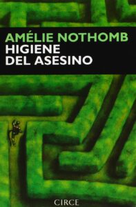 Higiene del asesino - Amélie Nothomb