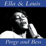 Summertime – Ella Fitzgerald & Louis Armstrong